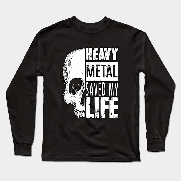 Heavy Metal Saved my Life Long Sleeve T-Shirt by Stoney09